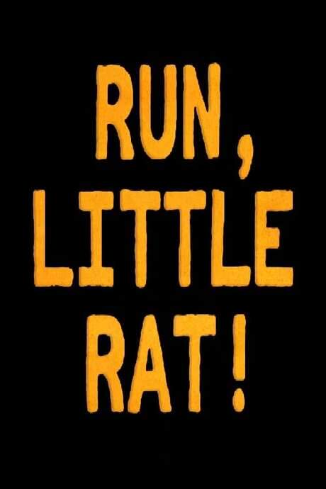 Run, Little Rat!